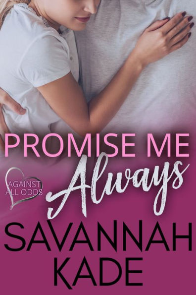 Promise Me Always: A Movie Star, Single Dad Contemporary Romance