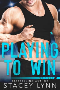 Title: Playing To Win, Author: Stacey Lynn