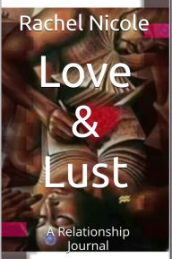 Title: Love & Lust, Author: Rachel Nicole