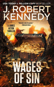 Title: Wages of Sin (James Acton Thrillers, #17), Author: J. Robert Kennedy