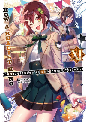 How A Realist Hero Rebuilt The Kingdom Light Novel Vol 11 By Dojyomaru Fuyuyuki Nook Book Ebook Barnes Noble
