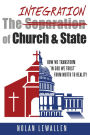 The Integration of Church & State
