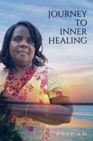 Title: Journey To Inner Healing, Author: Abidah Chiera