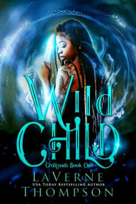 Title: Wild Child, Author: Laverne Thompson