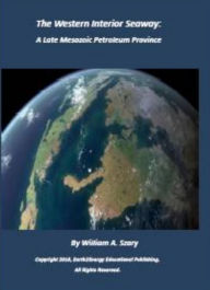 Title: The Western Interior Seaway: A Late Mesozoic Petroleum Province, Author: William Szary