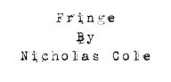 Title: Fringe, Author: Nicholas Cole