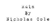 Title: Ruin, Author: Nicholas Cole