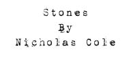 Title: Stones, Author: Nicholas Cole