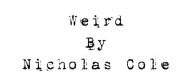 Title: Weird, Author: Nicholas Cole