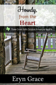 Title: Howdy, from the Heart, Author: Eryn Grace