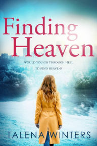 Title: Finding Heaven, Author: Talena Winters