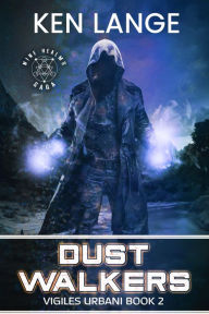 Title: Dust Walkers: Nine Realms Saga, Author: Ken Lange
