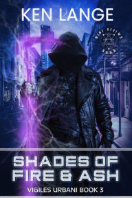 Title: Shades of Fire & Ash: Nine Realms Saga, Author: Ken Lange