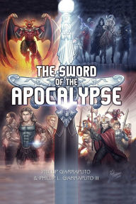 Title: The Sword of the Apocalypse, Author: Phillip Giarraputo