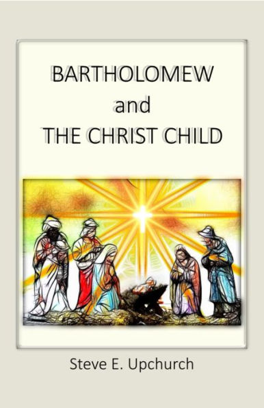 BARTHOLOMEW AND THE CHRIST CHILD