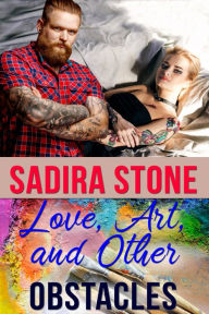 Title: Love, Art, and Other Obstacles, Author: Sadira Stone