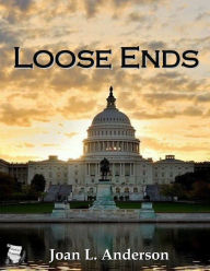 Title: Loose Ends, Author: Joan L. Anderson