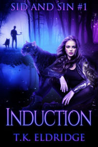 Title: Induction, Author: TK Eldridge