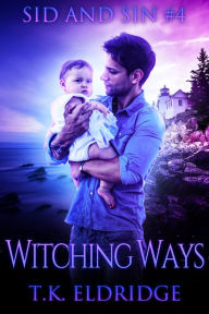 Title: Witching Ways, Author: TK Eldridge