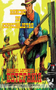 Title: Rancho de especialistas (Coleccion Oeste), Author: Marcial Lafuente Estefania