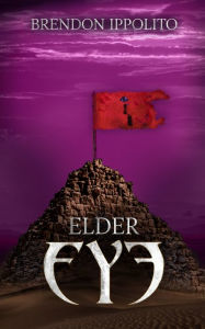 Title: elder eye part 2, Author: brendon ippolito