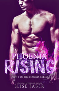 Title: Phoenix Rising, Author: Elise Faber