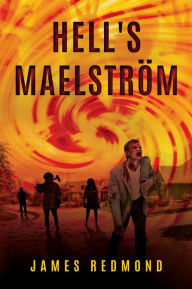 Title: Hell's Maelstrom, Author: James Redmond