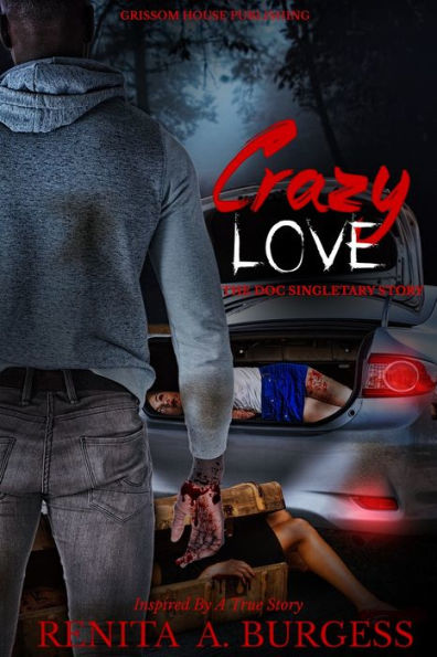 Crazy Love: The Doc Singletary Story