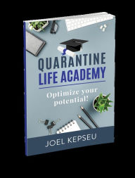 Title: Quarantine Life Academy, Author: Joel Kepseu