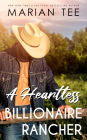 A Heartless Billionaire Rancher