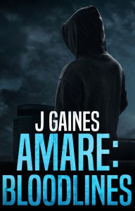 Title: Amare: Bloodlines, Author: J Gaines