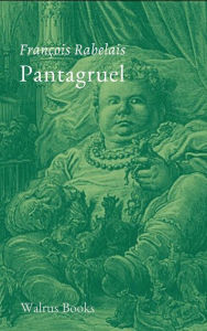 Title: Pantagruel, Author: Francois Rabelais