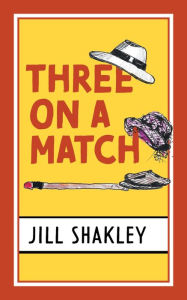 Title: Three on a Match, Author: Jill Shakley