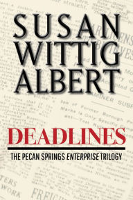 Title: Deadlines, Author: Susan Wittig Albert