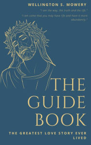 Title: The Guide Book, Author: Wellington Mowery