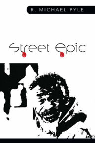 Title: STREET EPIC, Author: R. Michael Pyle