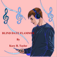 Title: BLIND DATE FLAMMER, Author: Kory B. Taylor