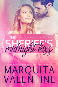 Title: The Sheriff's Midnight Kiss, Author: Marquita Valentine
