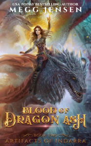 Title: Blood of Dragon Ash, Author: Megg Jensen