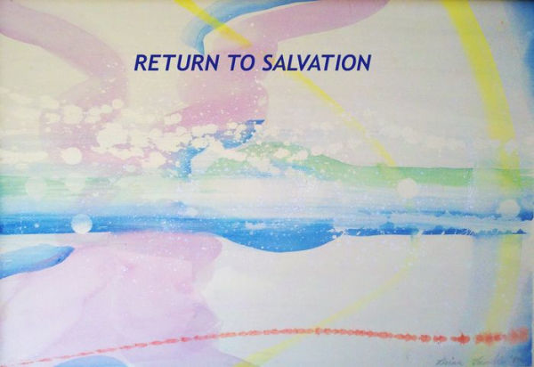 RETURN TO SALVATION