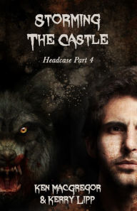 Title: HEADCASE: Storming The Castle, Author: Ken Macgregor