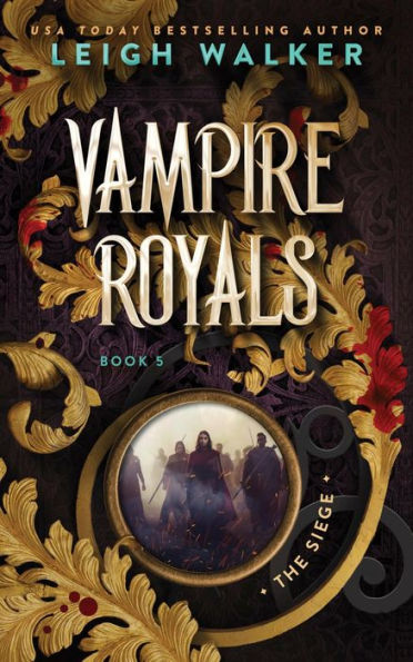 Vampire Royals 5: The Siege