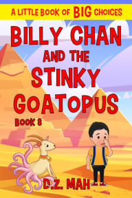 Title: Billy Chan and the Stinky Goatopus, Author: D. Z. Mah