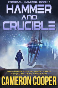 Title: Hammer and Crucible, Author: Cameron Cooper