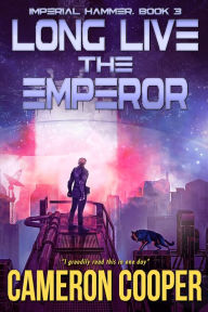 Title: Long Live The Emperor, Author: Cameron Cooper