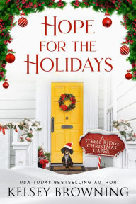 Title: Hope for the Holidays, Author: Kelsey Browning