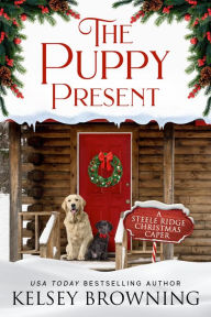 Title: The Puppy Present, Author: Kelsey Browning