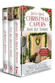 Title: Steele Ridge Christmas Caper Box Set 3, Author: Tracey Devlyn