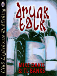 Title: Drunk Talk, Author: Mike Davis