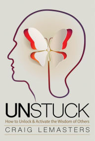 Title: Unstuck, Author: Craig Lemasters